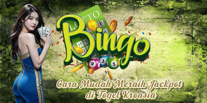 Cara Mudah Meraih Jackpot di Togel Kroasia