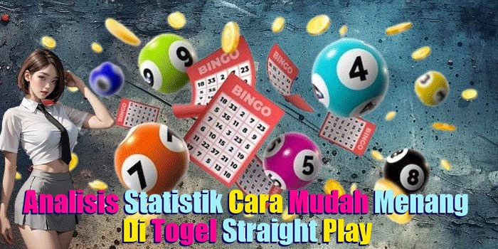 Analisis-Statistik-Cara-Mudah-Menang-Di-Togel-Straight-Play